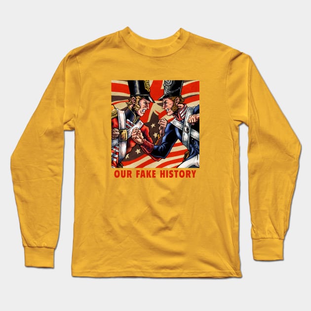 War of 1812 Long Sleeve T-Shirt by Our Fake History